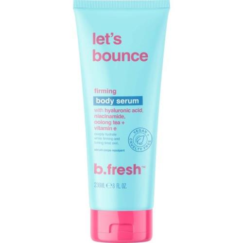 b.fresh Let's bounce firming body serum 236 ml